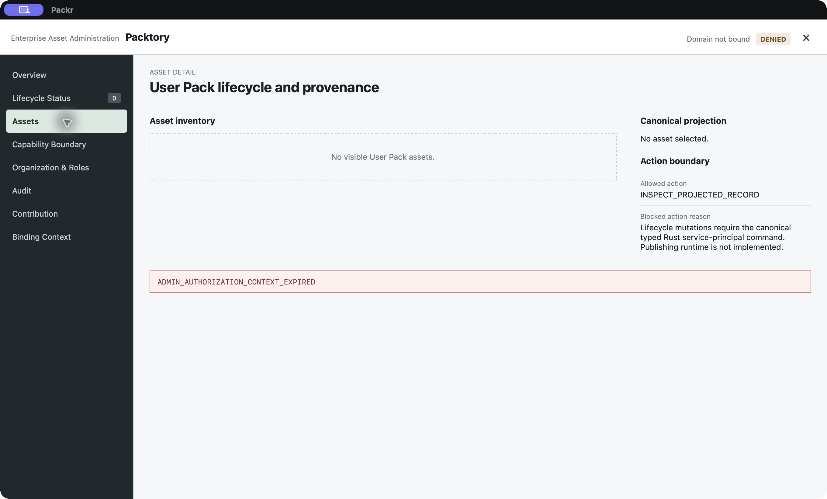 Selecting Assets caused a fresh query. DENIED and ADMIN_AUTHORIZATION_CONTEXT_EXPIRED are the current result. Renew through the normal Administration entry before continuing.